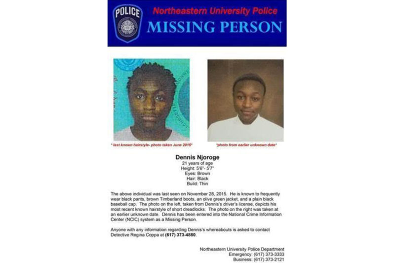 Northeastern University is seeking the public’s help in locating a student, Dennis Njoroge, who was reported missing on Nov. 29, 2015.