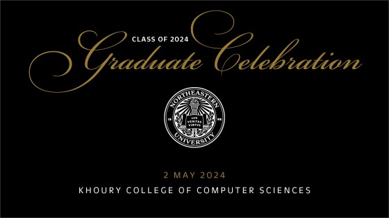 Khoury College of Computer Sciences Graduate Celebration
