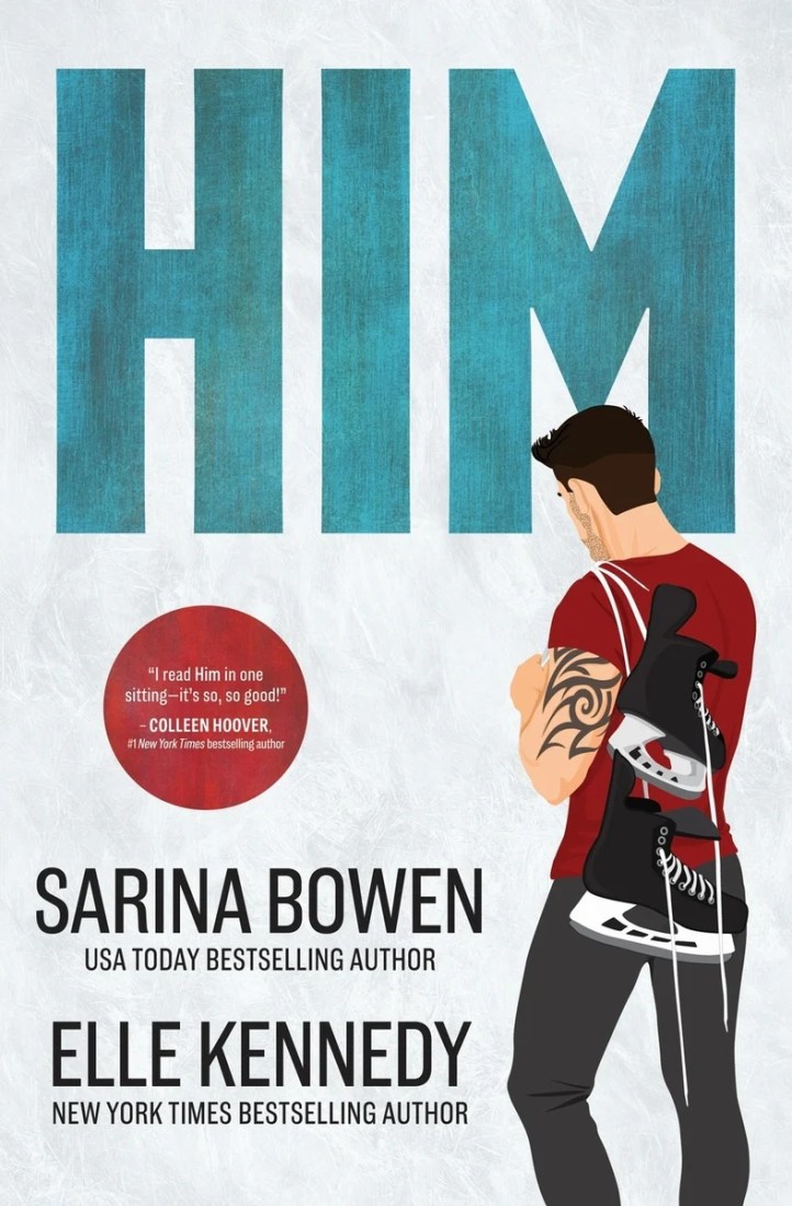 An illustrated book cover of a man facing away, holding hockey skates over his shoulder. The title is Him and the authors are Sarina Bowen and Elle Kennedy
